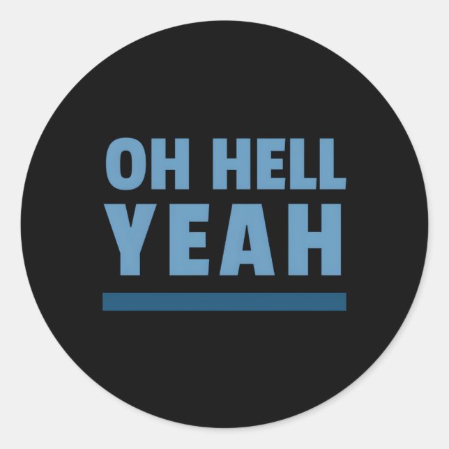 Sticker Rond Oh Putain Oui (Devant)