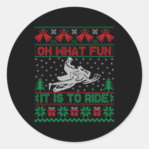 Sticker Rond Oh Quel Amusant C'Est De Circuler Motoneige Laide