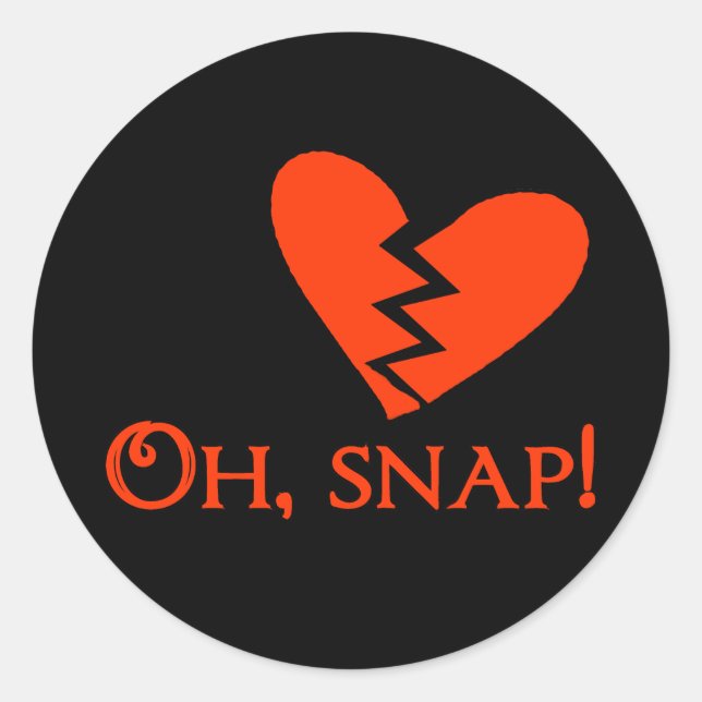 Sticker Rond Oh Snap Broken Heart Valentine ou Anti Valentine (Devant)