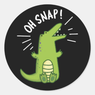 Sticker Rond Oh Snap Funny Snapping Crocodile Pun Dark BG