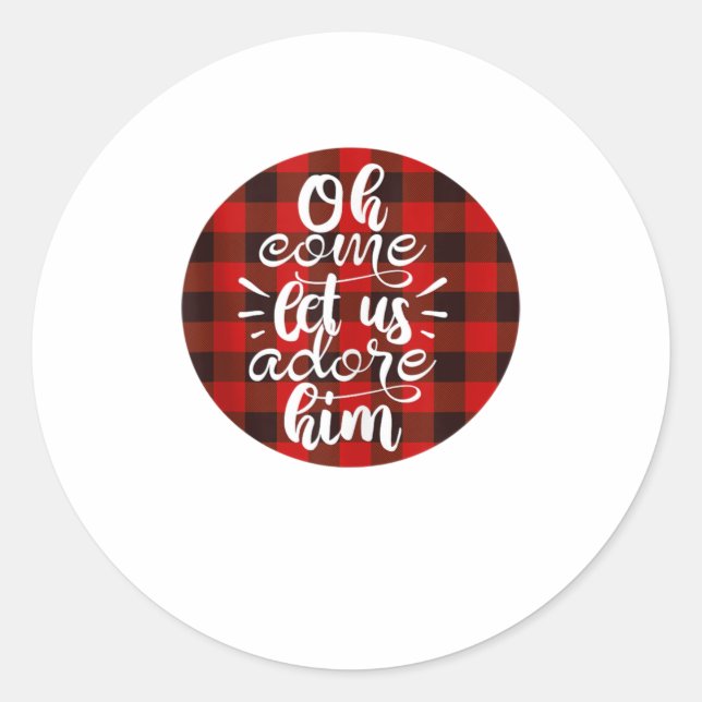 Sticker Rond Oh Viens, Adorons-Le. (Devant)