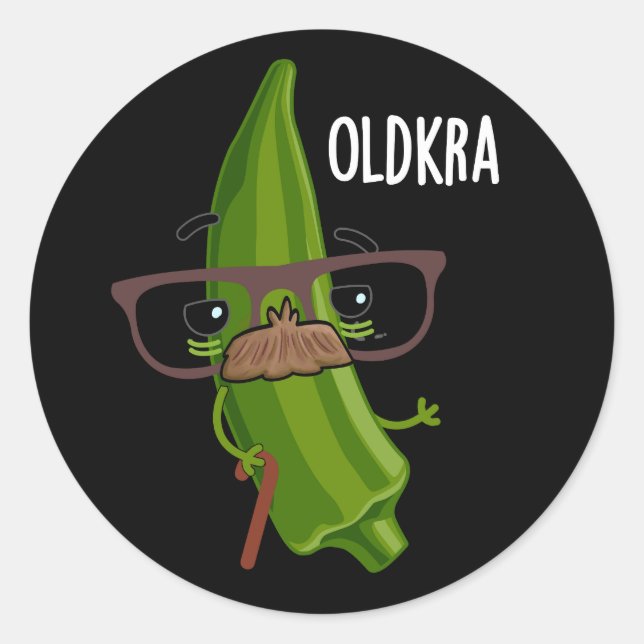 Sticker Rond Old kra Funny Okra Pun Dark BG (Devant)