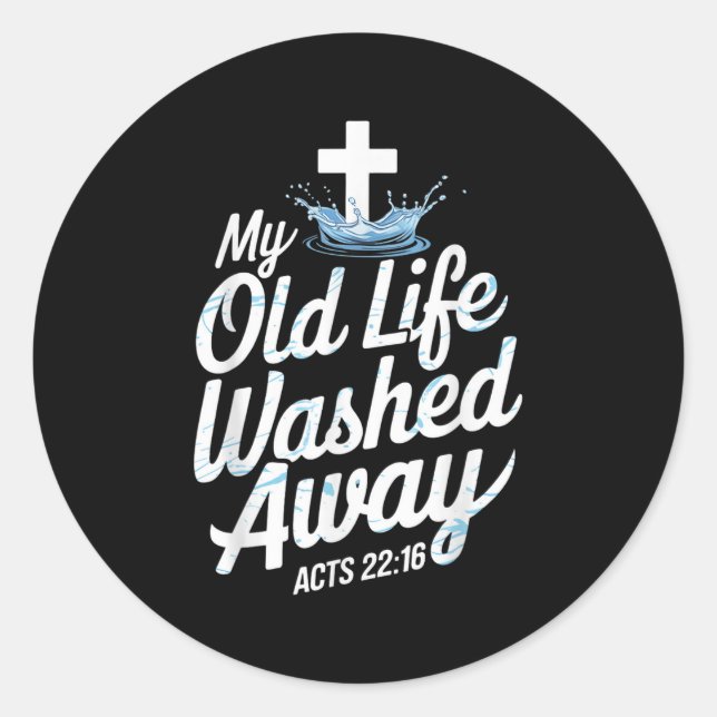 Sticker Rond Old Life Washed Water Baptism Bible Verse Christia (Devant)