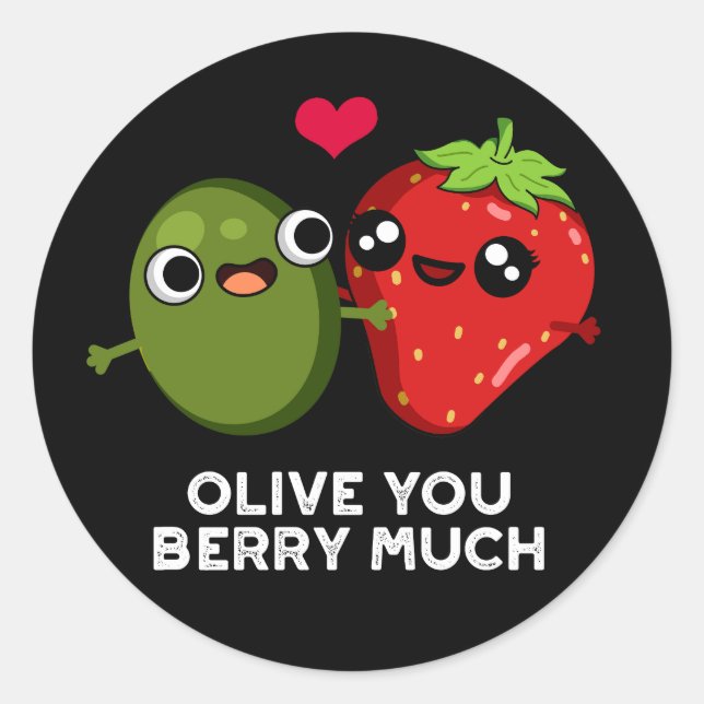 Sticker Rond Olive You Berry Beaucoup Amusant Fruit Pun Dark BG (Devant)