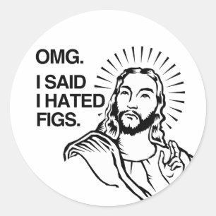 Sticker Rond OMG J'ai dit que je détestais les Figs