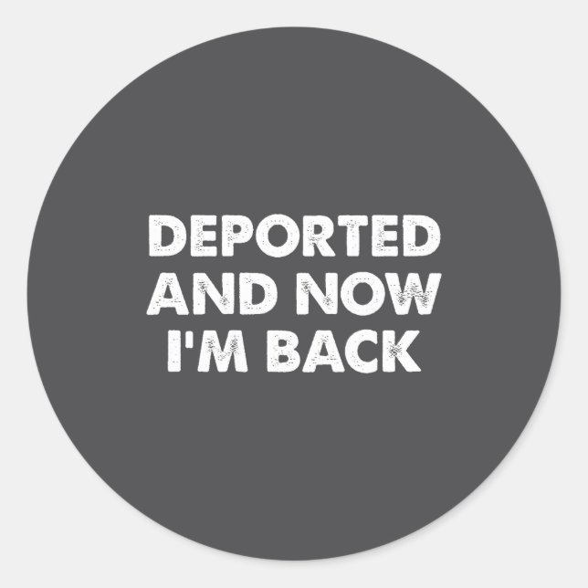 Sticker Rond (on Back) Derted And Now I'm Back Funny Quote Men  (Devant)