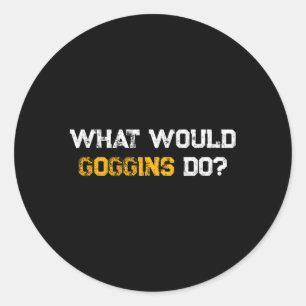 Sticker Rond On ferait des goggings