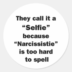 Sticker Rond On L'Appelle Un Selfie