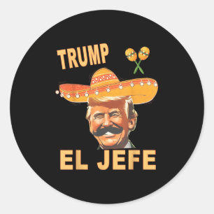 Sticker Rond On M'Appelle El Jefe Funny Cinco De Mayo Mexicain 