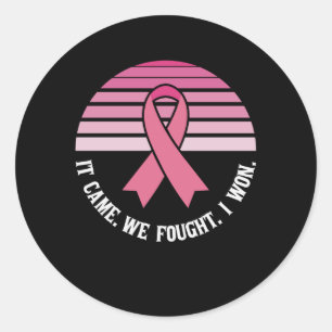 Sticker Rond On S'Est Battu Pour Gagner Le Cancer Du Sein Survi