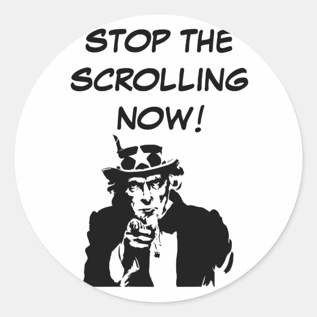 Sticker Rond Oncle Sam Arrêtez Le Défilement Maintenant (Devant)