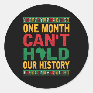 Sticker Rond One Month Cant Hold Our History Black Pride Africa