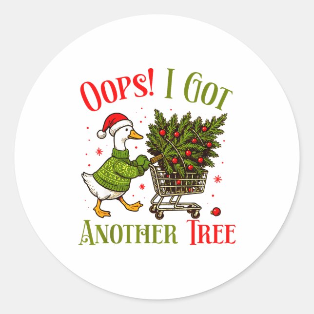 Sticker Rond Oops I Got Another Tree Funny Christmas Goose Retr (Devant)