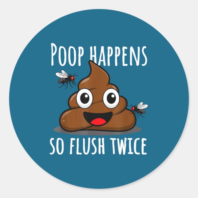 Sticker Rond Op Happens So Fluwice Funny Toilet Humor  (Devant)