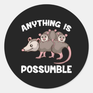 Sticker Rond Opossum Tout Est Possumer Famille Possum