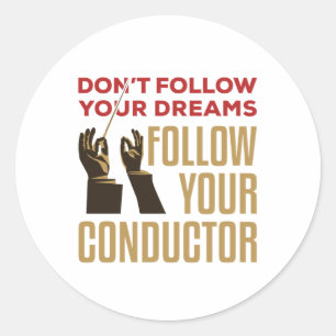 Sticker Rond Orchestre Conducteur Funny Suivez votre chef