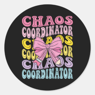 Sticker Rond Organisatrice de chaos Maman Enseignante Rentrée d