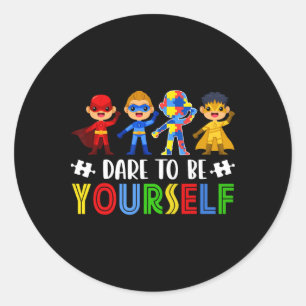 Sticker Rond Osez Être Vous-Même Sensibilisation sur l'autisme