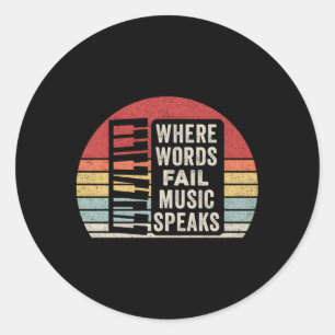 Sticker Rond Où les mots échouent musique parle musique