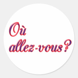 Sticker Rond Où Vas-Tu ?