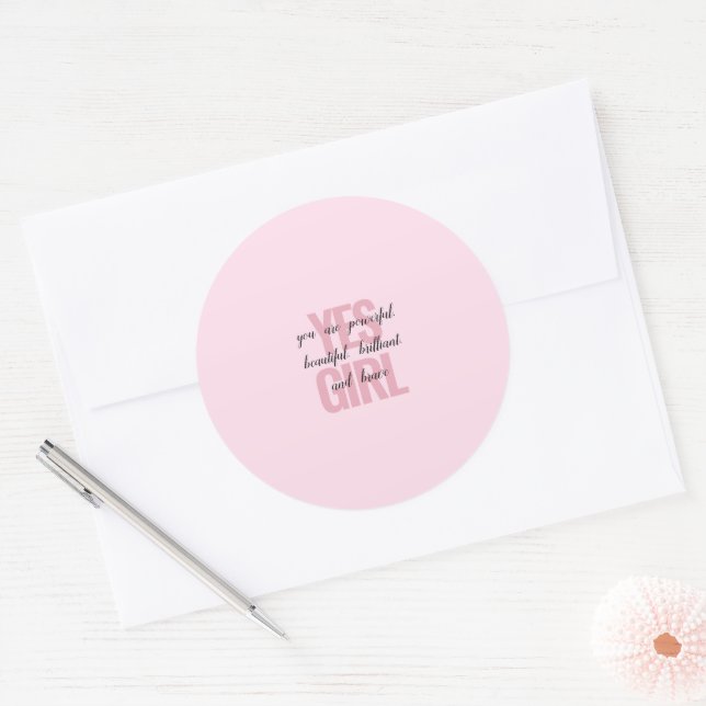 Sticker Rond Oui Fille Vous Êtes Belle Motivationnelle Fille Im (Enveloppe)