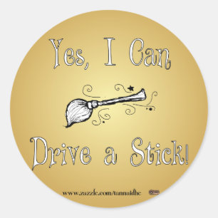 Sticker Rond Oui, je peux conduire un bâton !