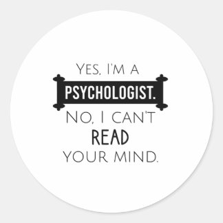 Sticker Rond Oui, je suis psychologue Non, je ne peux pas lire