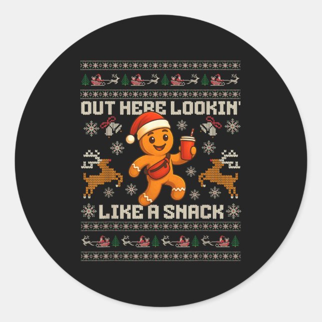 Sticker Rond Out Here Looking Like A Snack Funny Christmas Xmas (Devant)