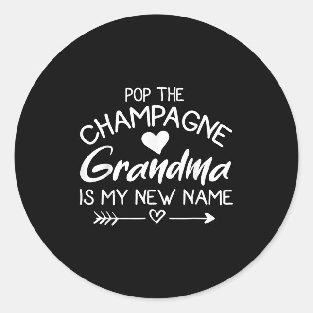 Sticker Rond P The Champagne Grandma Is My New Name  (Devant)