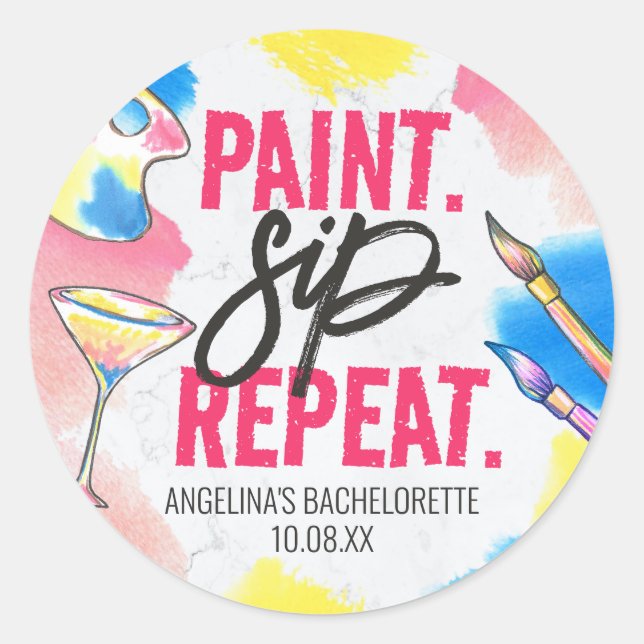 Sticker Rond Paint Sip Répéter Bachelorette Art Party Favoriser (Devant)