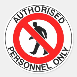 Sticker Rond Panneau Personnel Autorisé Uniquement