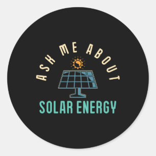 Sticker Rond Panneau solaire Demandez-moi l'énergie solaire