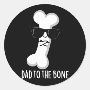 Sticker Rond Papa À L'Os Drôle Anatomie Jeu Biseau BG