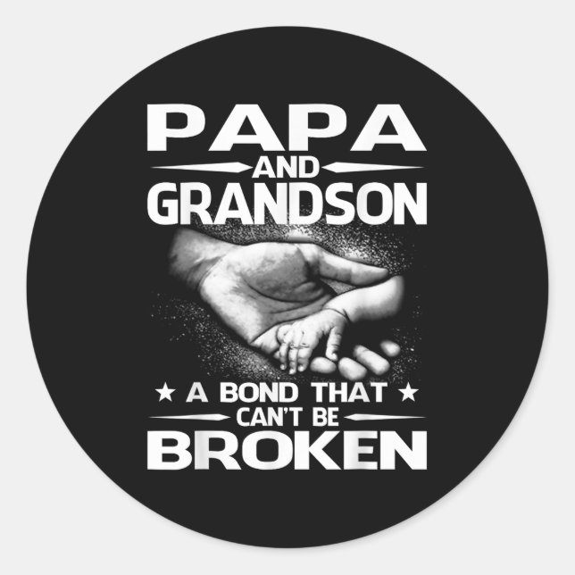 Sticker Rond Papa And Grandson A Bond That Can't Be Broken  (Devant)