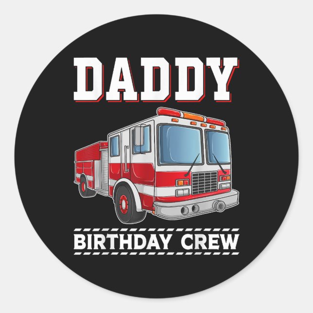 Sticker Rond Papa Anniversaire Camion d'incendie d'équipage à t (Devant)