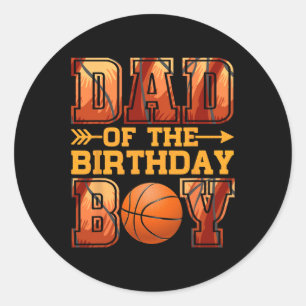 Sticker Rond Papa Basketball Anniversaire Garçon Famille Baller