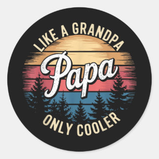 Sticker Rond Papa Comme Un Grand-Père Seulement Glacière Drôle