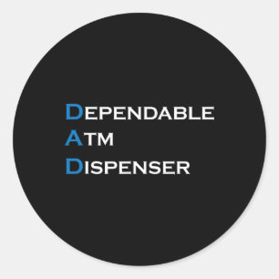 Sticker Rond Papa Distributeur De Compte Automatique Fiable Pap
