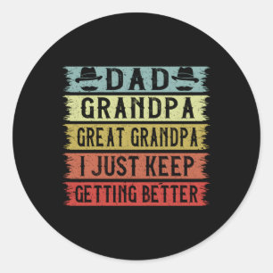 Sticker Rond Papa Grand-Père, Grand-Père, Je Ne Cesse Pas De Fa