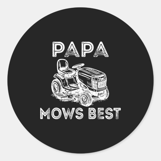 Sticker Rond Papa Mows Funny Lawn Mower Father's Day Grandpa  (Devant)