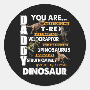 Sticker Rond Papa Tu Es Ma Fête des pères Dinosaure Préférée
