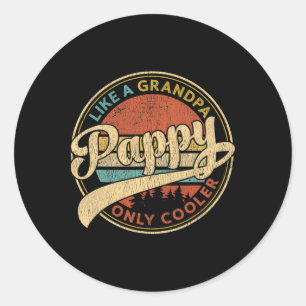 Sticker Rond Pappy Comme Un Grand-Père Seulement Glacière Rétro