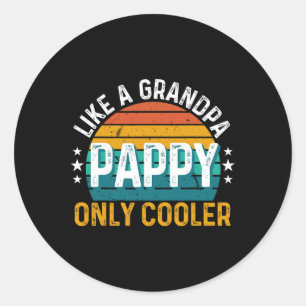 Sticker Rond Pappy Comme Un Grand-Père Seulement Glacière Rétro