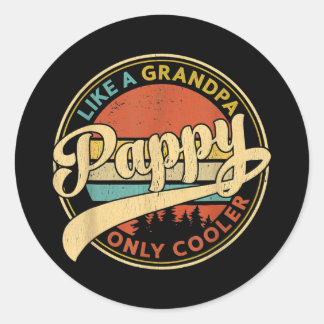 Sticker Rond Pappy Comme Un Grand-Père Seulement Glacière Retro