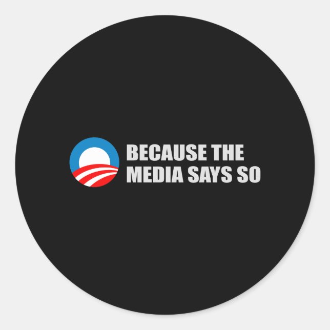 Sticker Rond PARCE QUE LES MÉDIAS DISENT AINSI T-shirt (Devant)