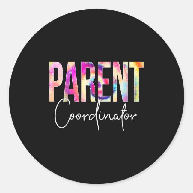 Sticker Rond Parent Coordinator Tie Dye Back To School Apprecia (Devant)