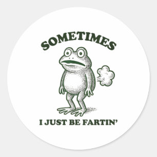 Sticker Rond Parfois je fais juste des pets drôle Grenouille
