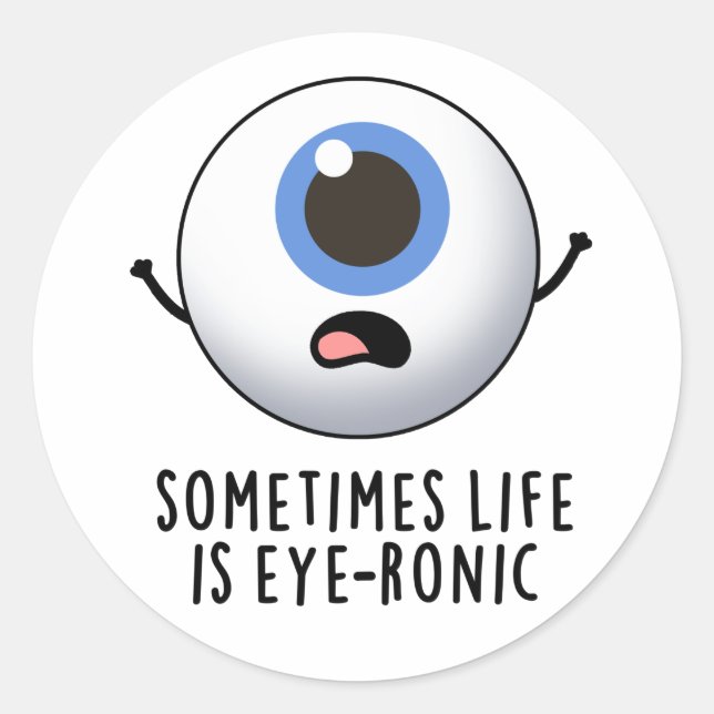 Sticker Rond Parfois, La Vie Est Un Jeu D'Oeil Drôle (Devant)