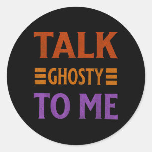 Sticker Rond Parle-moi fantomatiquement Costume drôle d'Hallowe