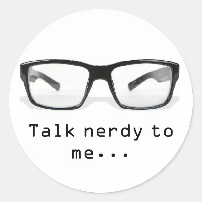 Sticker Rond "parle-moi nerdy...." (Devant)